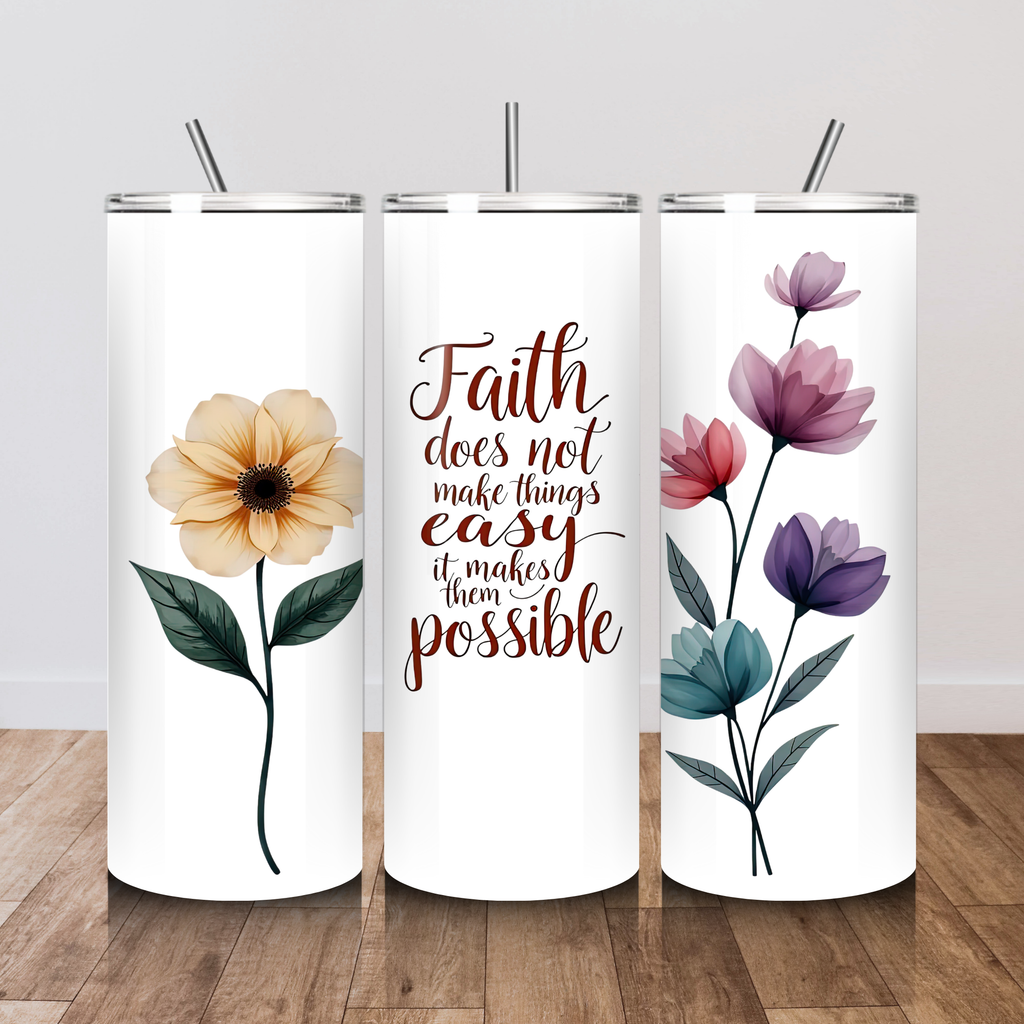 Faith Makes Things Possible 20 oz. Tumbler