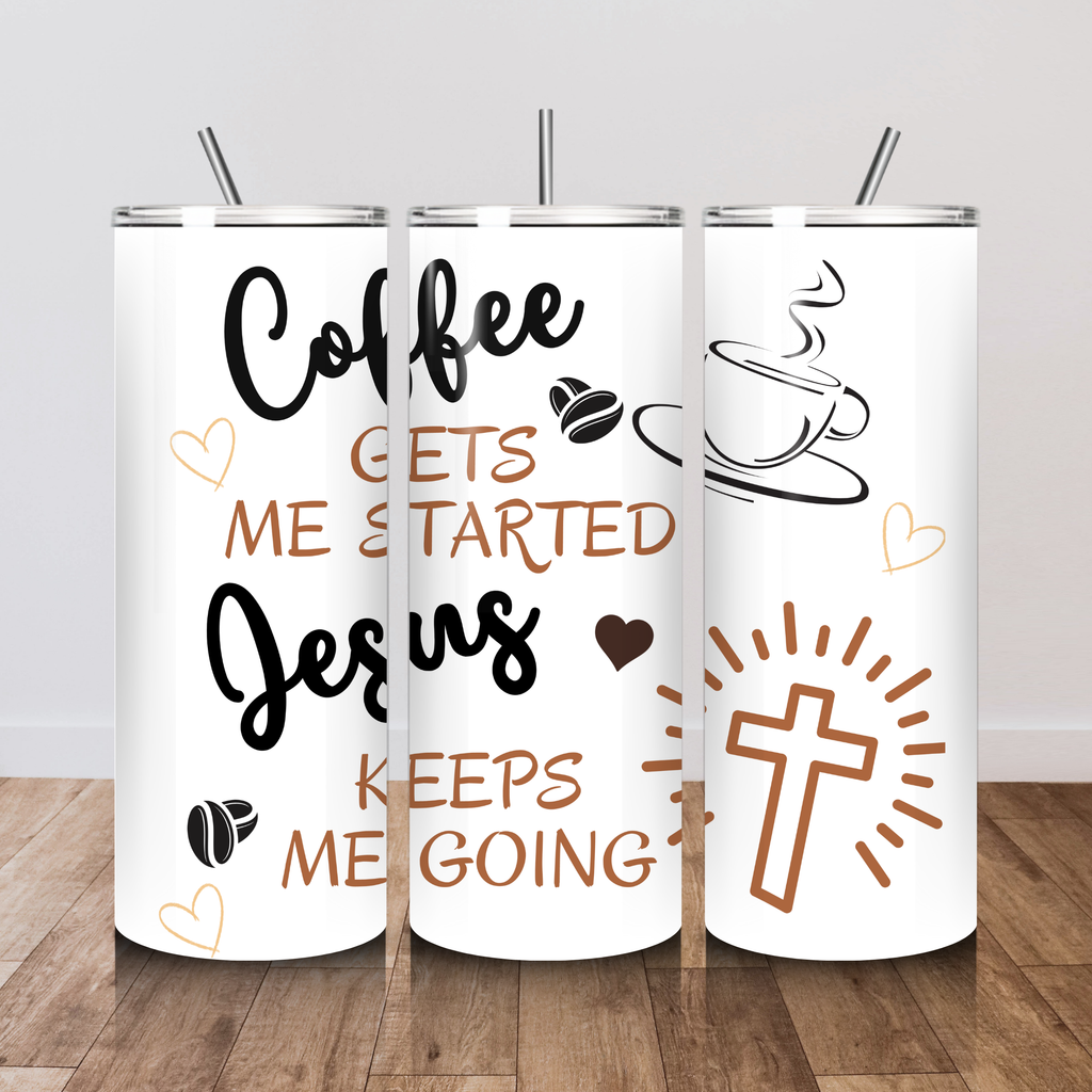 Coffee Gets Me Started Jesus Keeps Me Going 20 oz. Tumbler