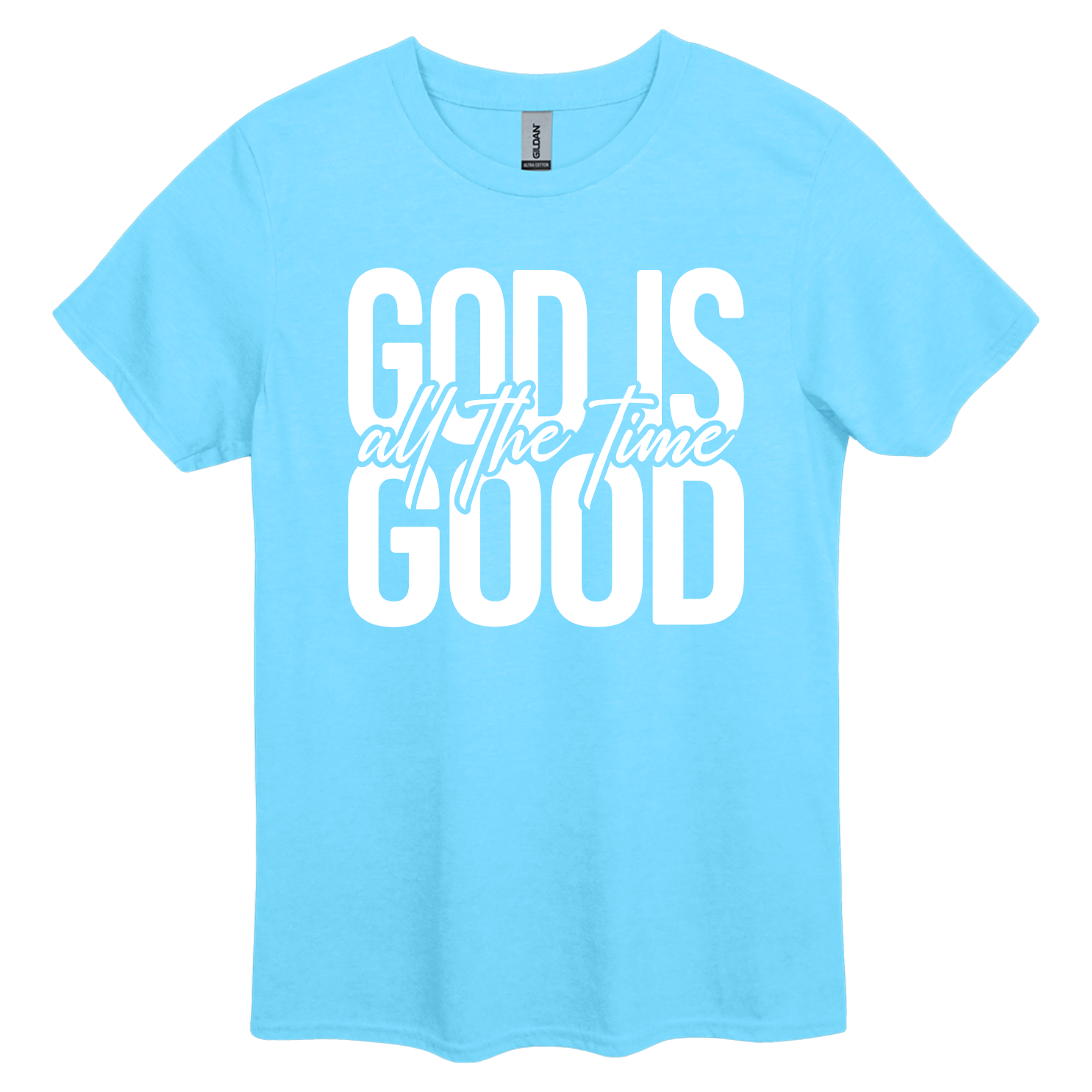 GOD IS GOOD ALL THE TIME T-SHIRT