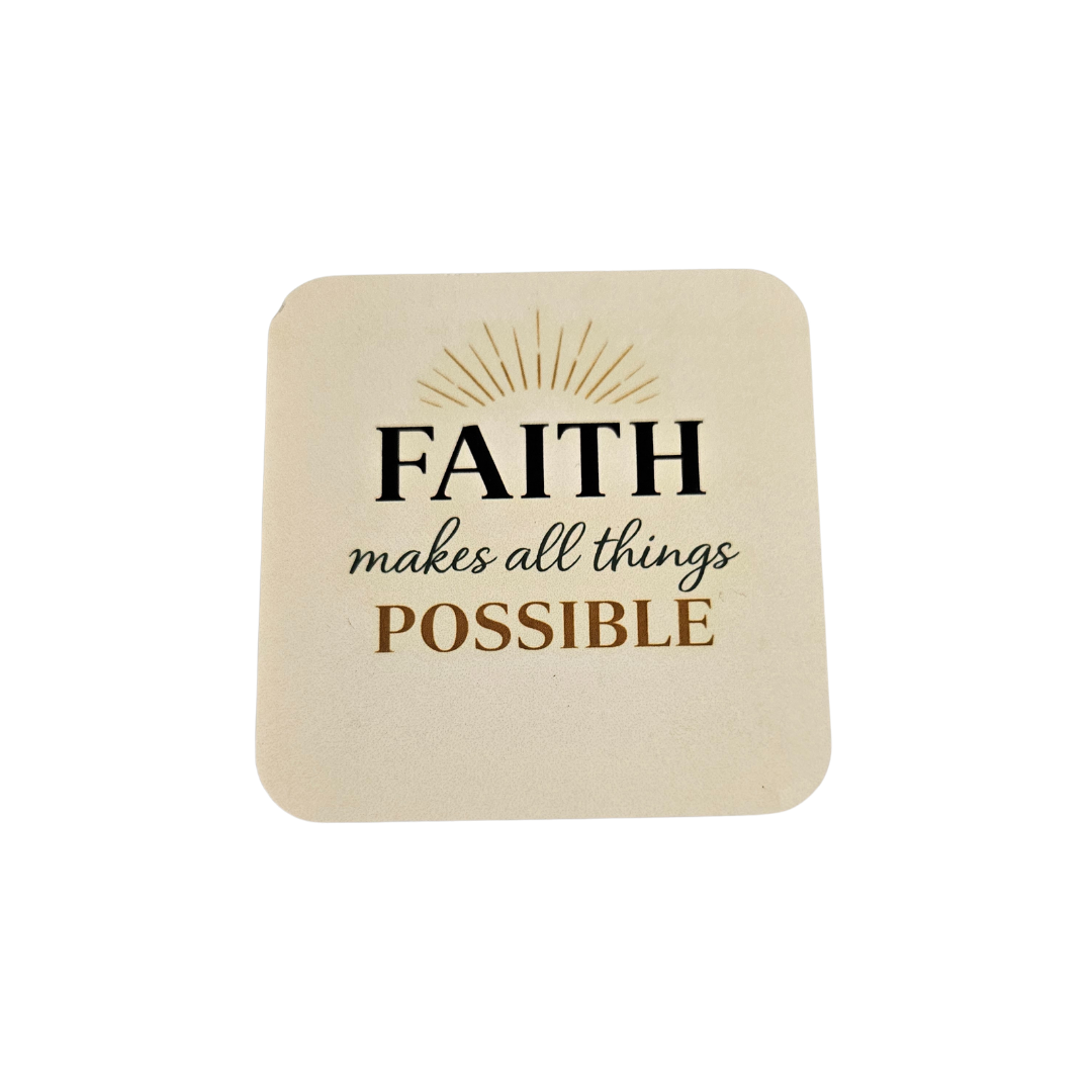 Faith Makes All Things Possible Magnet
