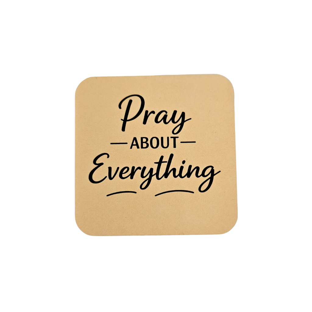 Pray About Everything Magnet